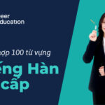 Tổng hợp 100 từ vựng tiếng Hàn sơ cấp 1 trong đời sống